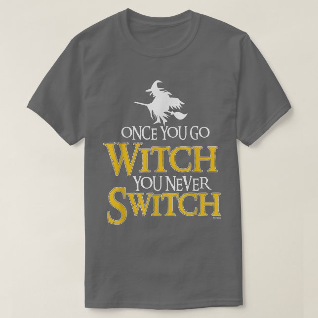 Gång att du inte byter Wicca Pagan T Shirt (Design framsida)