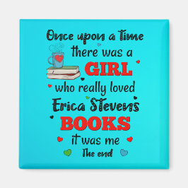 Gång där en flicka som älskade Erica Stevens Bokar Magnet