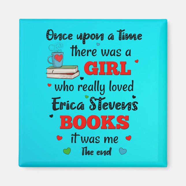 Gång där en flicka som älskade Erica Stevens Bokar Magnet (Framsidan)