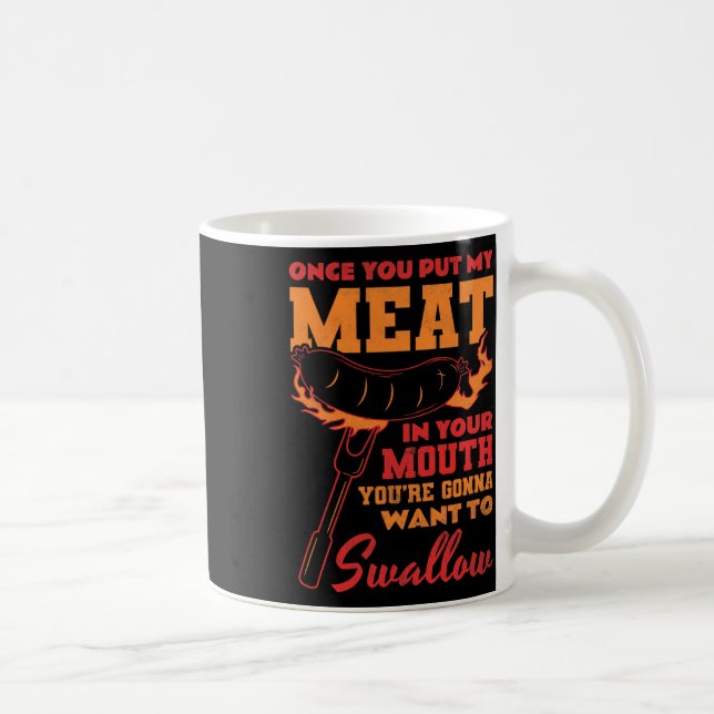 Gång du lägger min Kött i munnen Kaffemugg (Höger)