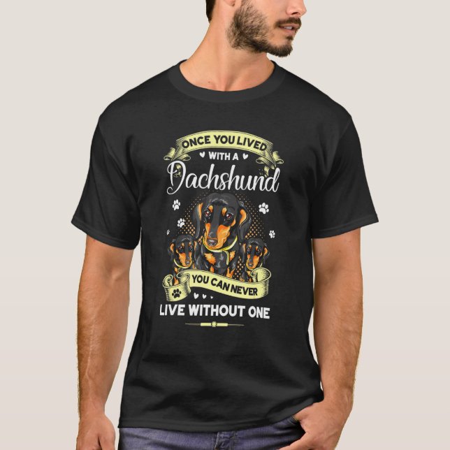 Gång du levde med en Dachshund T Shirt (Framsida)