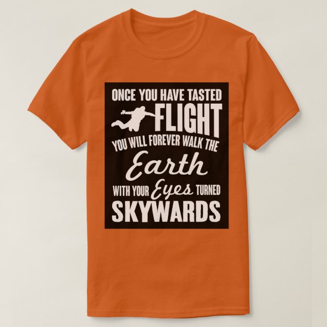 Gång du smakat flygningen t shirt (Design framsida)