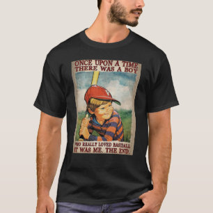 Gång en gång fanns det en pojke som Verkligen älsk T Shirt