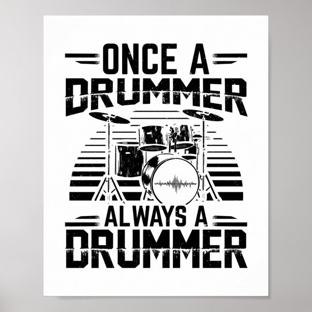 Gång en trumma alltid en trumma | Drums-gåvor Poster (Framsidan)