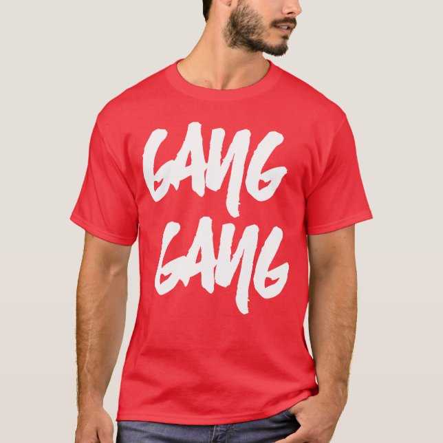 Gang Gang gift T Shirt (Framsida)
