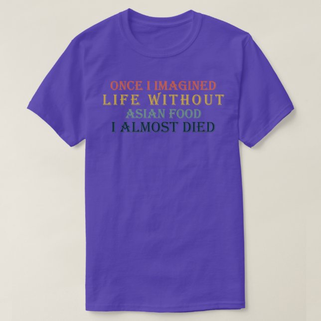 Gång jag föreställde mig utan liv t shirt (Design framsida)