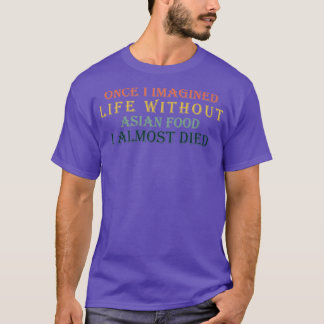 Gång jag föreställde mig utan liv t shirt