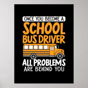 Gång som du blir en Buss-chaufför i skolan Poster