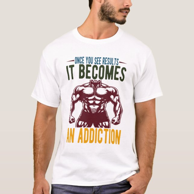 Gång som du ser resultat som det blir en självklar t shirt (Framsida)