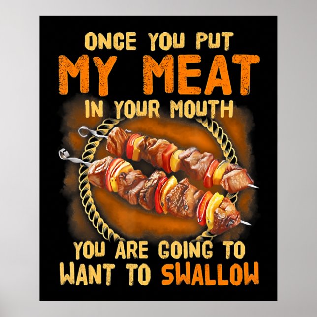 Gång ut min Kött i din mun |Funny BBQ Gift Poster (Framsidan)