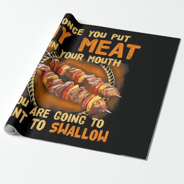Gång ut min Kött i din mun |Funny BBQ Gift Presentpapper (Utrullad)