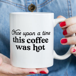 Gång vid en tidpunkt då kaffet var hett Funny Mamm Mugg