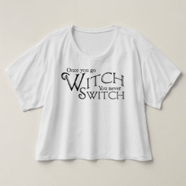 Gången du går, Witch, du byter aldrig, Witch, Wicc T Shirt