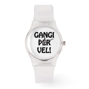 GANGI ÞÉR VEL! LYCKA TILL! Isländskt språk Armbandsur
