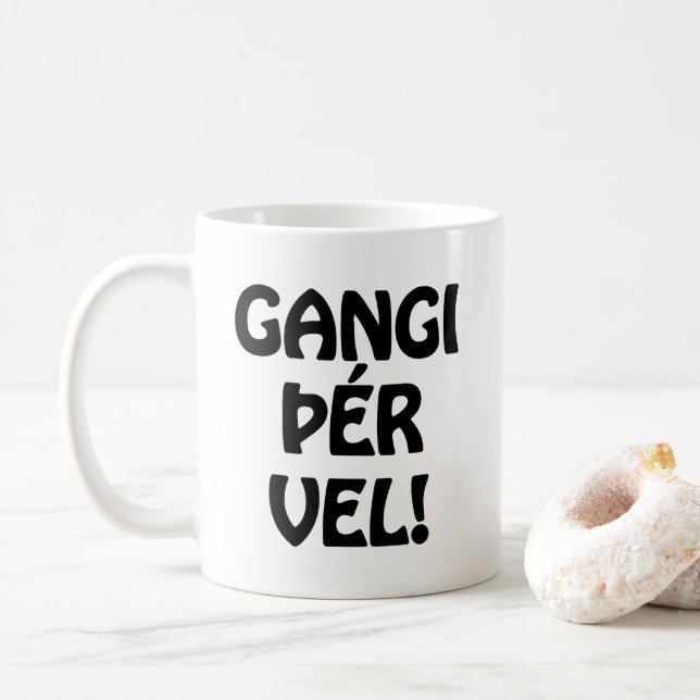 GANGI ÞÉR VEL! LYCKA TILL! Isländskt språk Kaffemugg (Med munk)