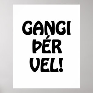 GANGI ÞÉR VEL! LYCKA TILL! Isländskt språk Poster