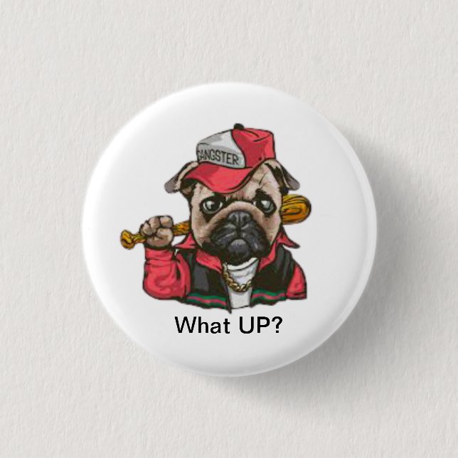 Gangsta Dawg Vad är det? Knapp (Framsida)