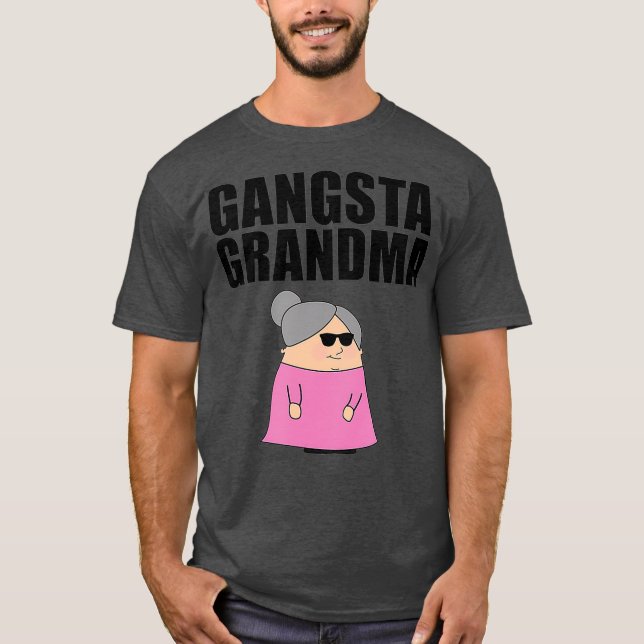 Gangsta Grandma Gift-idé för Gangster (2) T Shirt (Framsida)