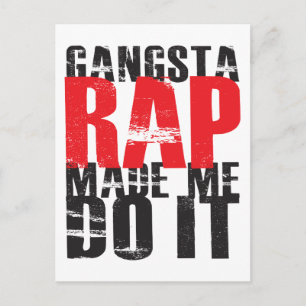 Gangsta Rap fick mig att göra det - svart Vykort