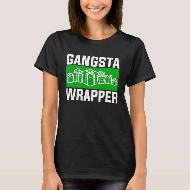 Gangsta Wrapper  Christmas Clothing for Men and F T Shirt (Framsida)
