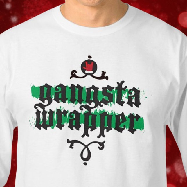 Gangsta Wrapper Novelty julklapp Grönt Black T Shirt (Gangsta Wrapper Novelty Christmas Gift Black Green T-Shirt)