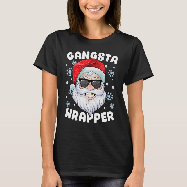 Gangsta Wrapper Santa Gangster Wrapper Funny Chris T Shirt (Framsida)