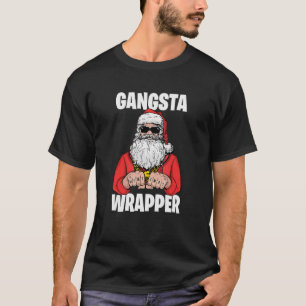 Gangsta Wrapper T Shirt