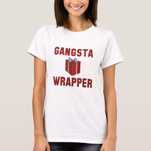 Gangsta Wrapper T Shirt (Framsida)