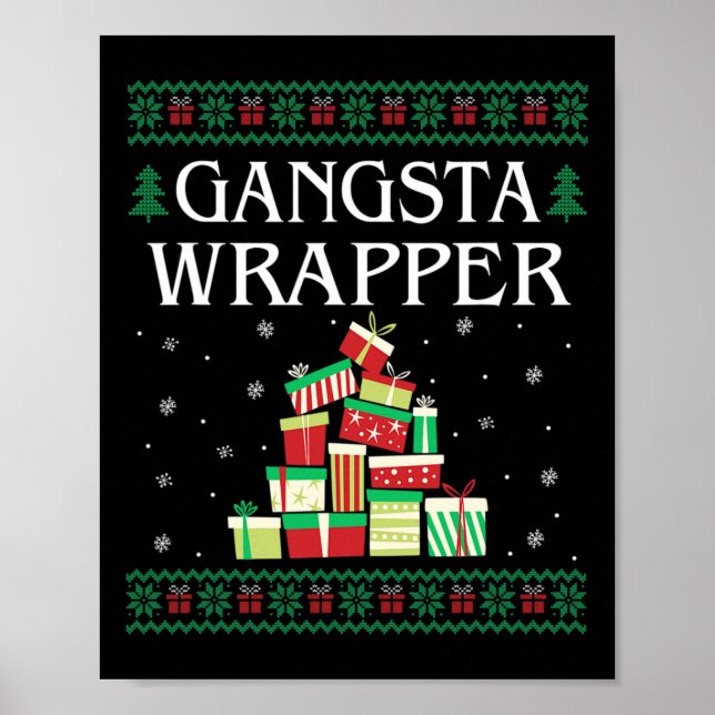 Gangsta Wrapper Ugly Sweater jul T Poster (Framsidan)