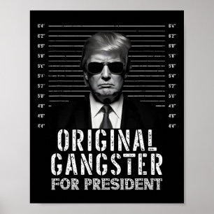 Gangster för president Donald Trump Mugshot Poster