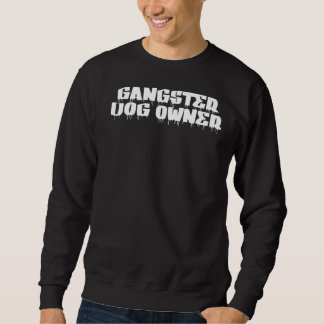 Gangster Hundägare Ord Lång Ärmad Tröja