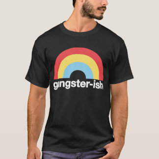 Gangster-ish T Shirt