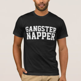 GANGSTER NAPPER Funny PAPPA T-Shirts