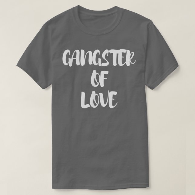 Gangster of Kärlek T Shirt (Design framsida)