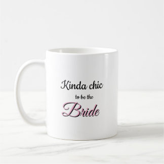 Ganska Chic att vara Brud Mugg