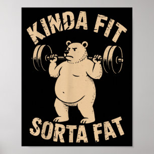 Ganska passlig ganska tjock - Rolig gymbjörn som l Poster