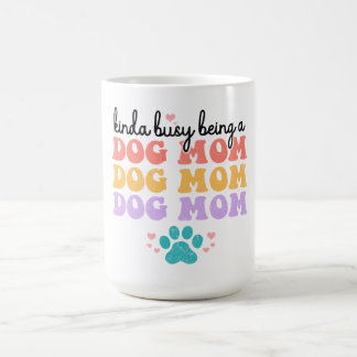 Ganska Upptagen Med Att Vara En Hundmamma Kaffemugg