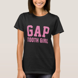 GAP TOOTH GIRL T-Shirts & Hoodies