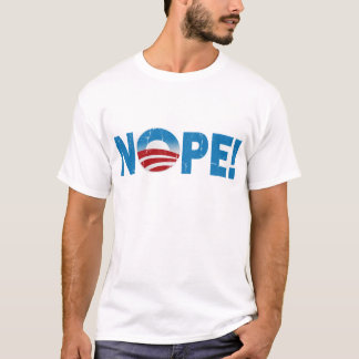 Går du att rösta för Obama? Nope! Tee Shirt