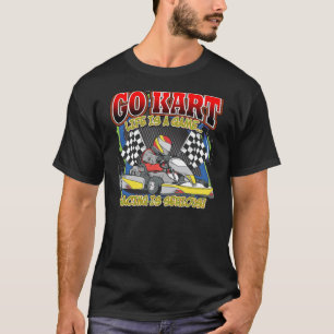 Går Kart liv T-shirt