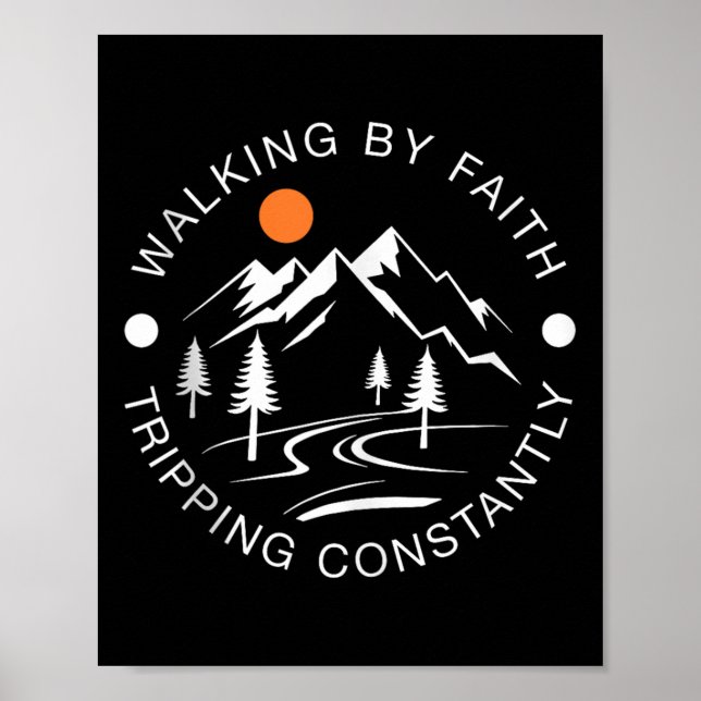 Går på Tro Ständigt Snubblar Vandring Graphi Poster (Framsidan)