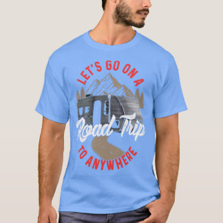 Går på väg Resa till ingenstans T Shirt