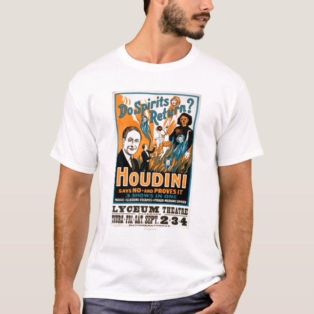 Går tillbaka andar? Houdini något att säga INTE - T Shirt (Framsida)