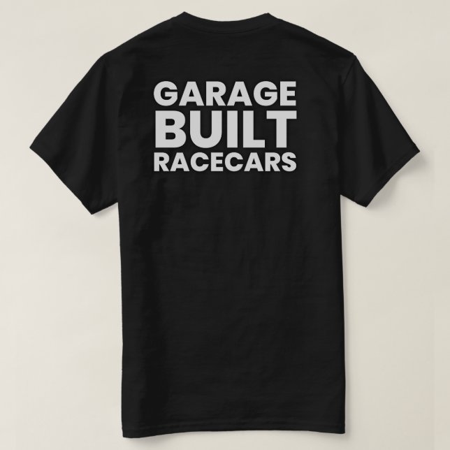 Garage Byggt Racecars Big Text T-Shirt (Design baksida)