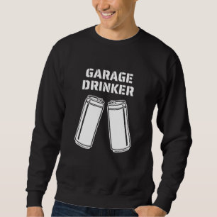 Garage Drinker Drinker Humor Garage Drinker Lång Ärmad Tröja