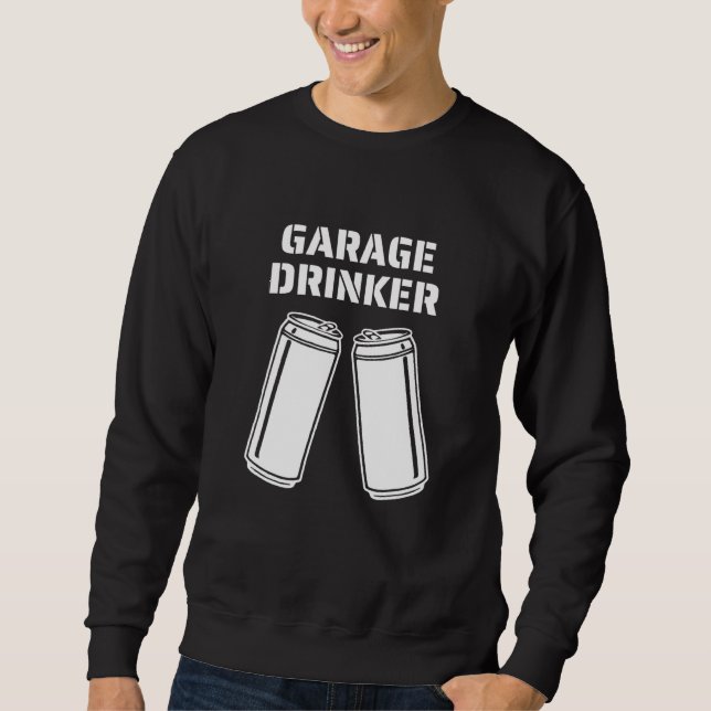 Garage Drinker Drinker Humor Garage Drinker Lång Ärmad Tröja (Framsida)