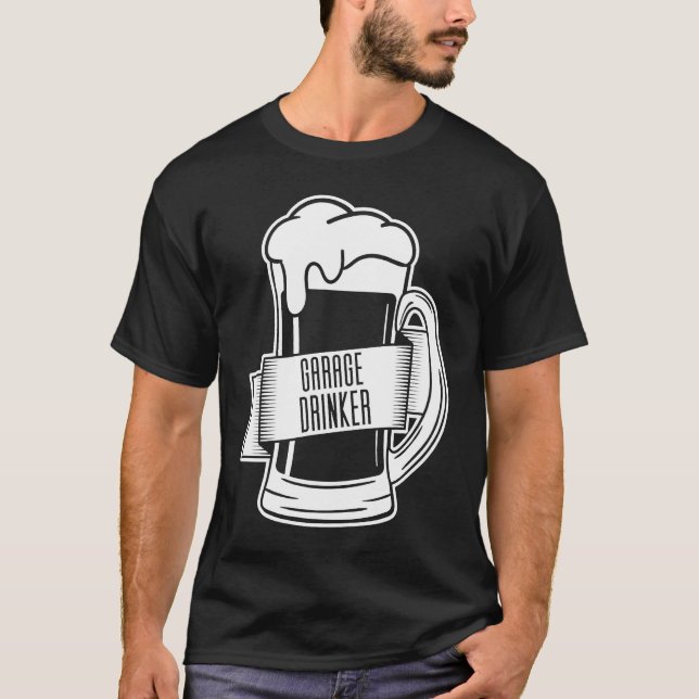 Garage Drinker  Drinking T Shirt (Framsida)