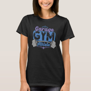 Garage Gym-Idrottsman som fungerar hemma T Shirt