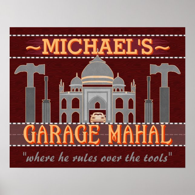 Garage Mahal Man Cave Funny Personlig Guy Humor Poster (Framsidan)