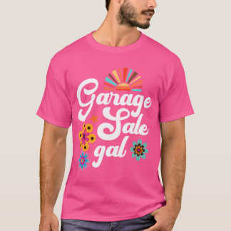 Garage Sale Gal Thrift Treasure Hunter Yard Sale F T Shirt